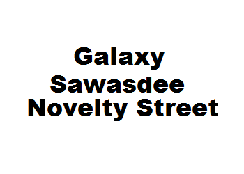 Galaxy Sawasdee Novelty Street